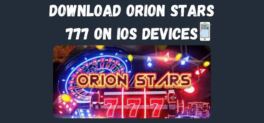orion stars ios download