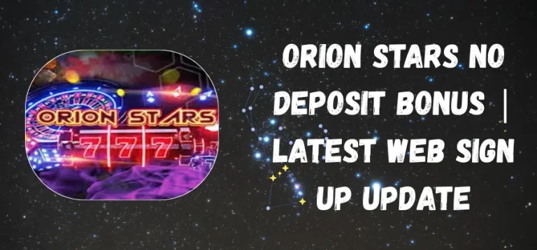 Orion Stars No Deposit Bonus